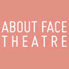 About Face Theatre