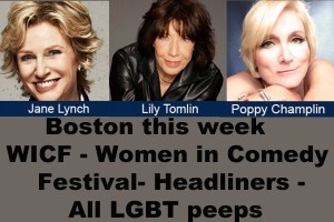 Jane Lynch, Lily Tomlin, and Poppy Champlin for WICF Jane Lynch, Lily Tomlin, and Poppy Champlin for WICF